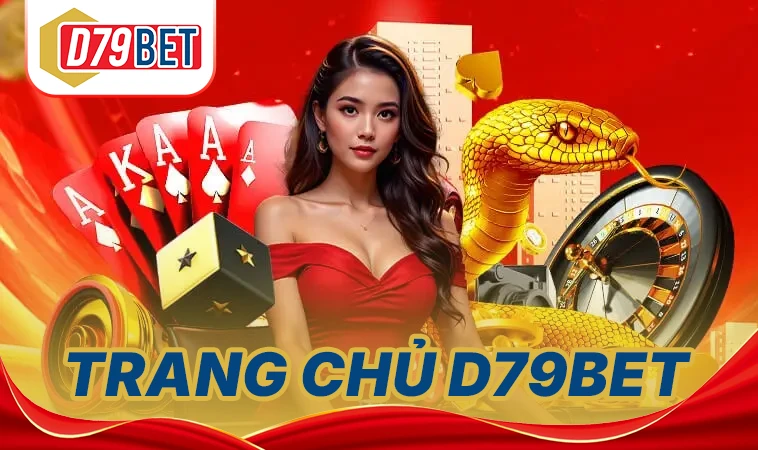 D79Bet - Nhà Cái D79 Bet - Địa Chỉ Cá Cược Uy Tín Hàng Đầu Việt Nam Hiện Nay